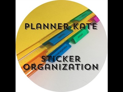 Planner Kate | Sticker Organization