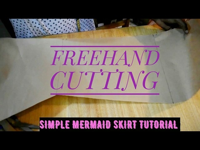 SIMPLE MERMAID (FISHTAIL) SKIRT  PATTERN TUTORIAL by Freehand | Cisca Stitches