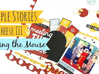 Simple Stories. Say Cheese III Collection. Scrapbooking Process
