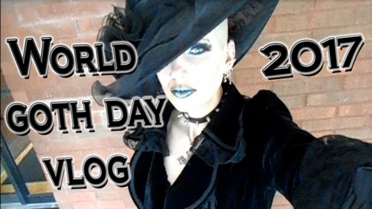 World Goth Day 2017 -  Antique Markets, Vampires & Sewing | Madame Absinthe