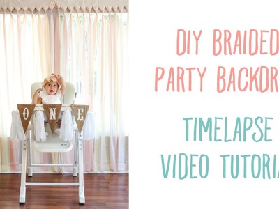 DIY Braided Party Backdrop: Timelapse Video Tutorial