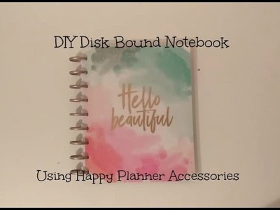 DIY Disk-bound.Happy Planner Notebook