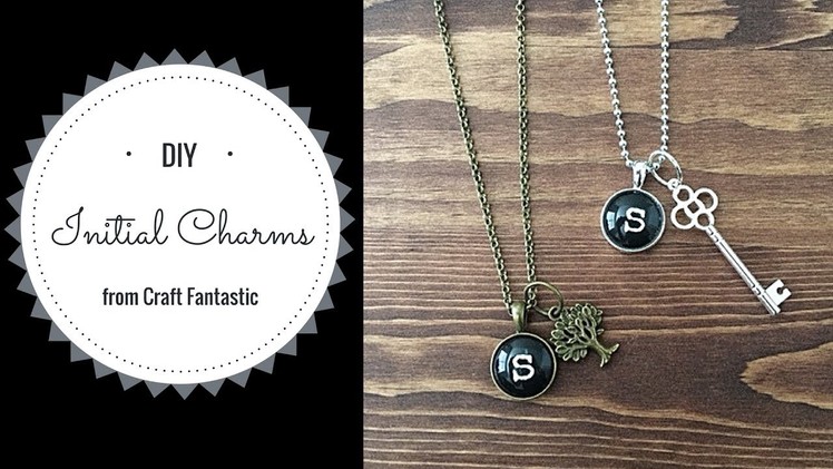 DIY Initial Charms from Craft Fantastic + Coupon Code - How to Make Initial Pendants