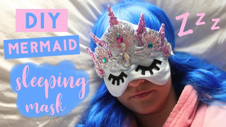 DIY Mermaid Crown Sleeping Mask - How to Make A Sleeping Mask