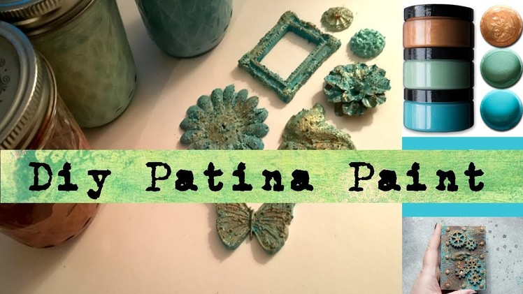 DIY Patina Paint - Faux Patina Look Mixed Media