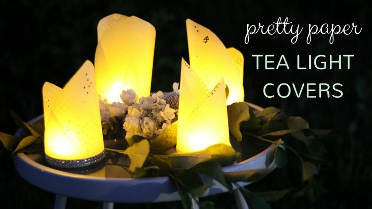 DIY Pretty Paper Tea Light Covers Tutorial | Inexpensive & Easy