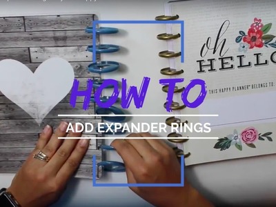 How to Add Expander Rings to your Happy Planner