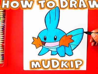 How to Draw Pokemon - How to Draw Mudkip