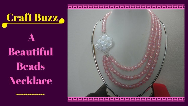 How To Make A Beautiful Beads Necklace At Home -- Craft Buzz
