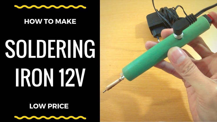 How to Make a SOLDERING IRON Low Price - Life Hacks