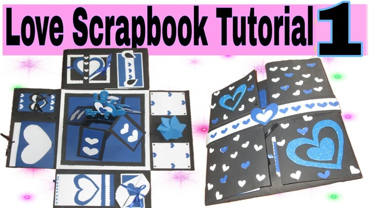 Love Scrapbook Tutorial Part - 1 | Valentine's Day Gift idea| How to make  a scrapbook easy tutorial