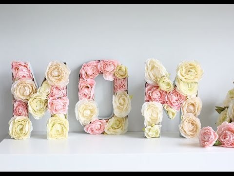Mother's Day Flower Letters Tutorial