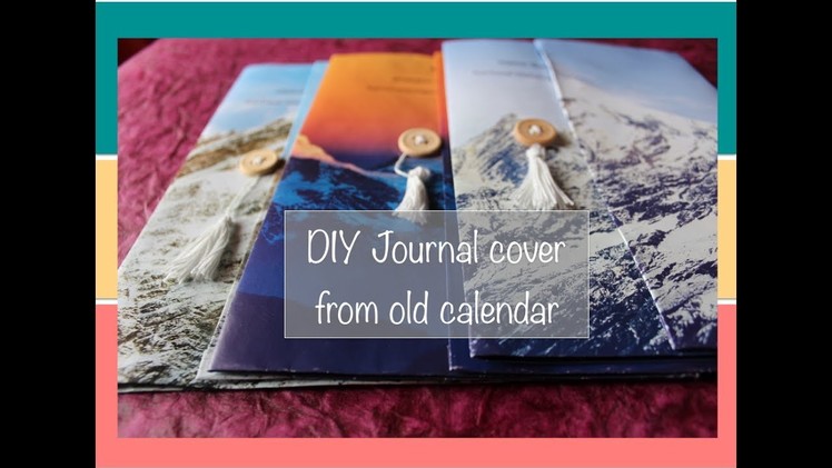 Upcycling old calendar - DIY Journal Covers from old calendar