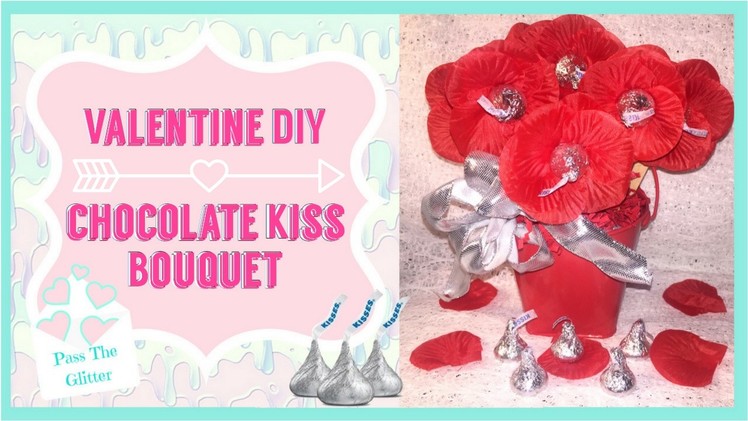 Valentine's Day Gift Ideas| Chocolate Kiss Bouquet