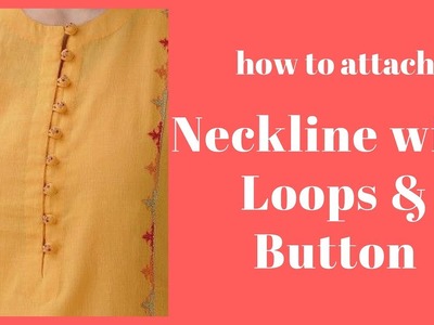 Button loops making on kameez neck line