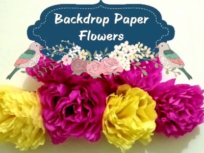 DIY CARA MEMBUAT BACKDROP BUNGA DARI KERTAS KREP | SIMPLE BACKDROP PAPER CREPE FLOWERS  (Very Easy)