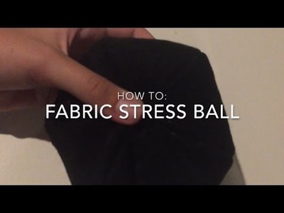 DIY Fabric Stress Balls