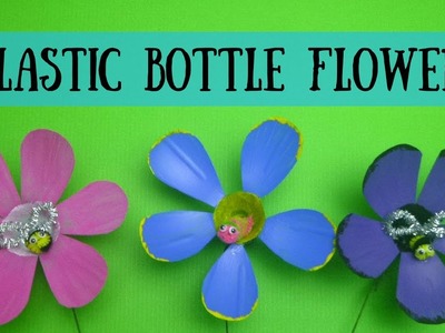 DIY Plastic Bottle Flowers - Spring Crafts for Kids