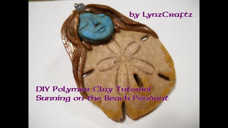 DIY Polymer Clay Tutorial Sunning on the Beach