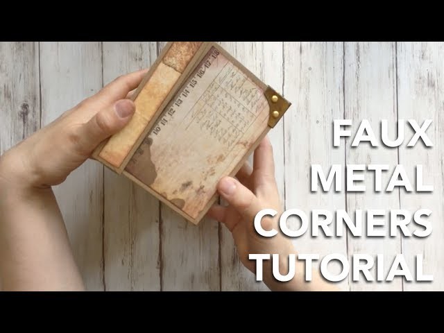 HOW TO make Faux Metal Corners - TUTORIAL