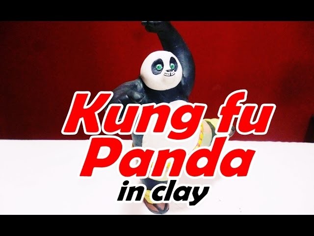 How to make kung fu panda in clay - como hacer a kung fu panda de plastilina