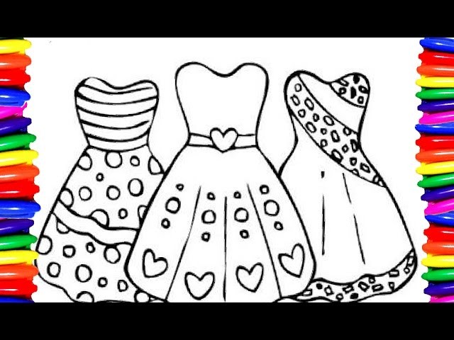 Coloring Pages Girls Dress |Coloring Book| DIY|How to draw and Color easy and simple for kids