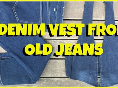 Denim Vest from old jeans ll How to ll Recycle Jeans ll No sew method ll Smalltowngirl