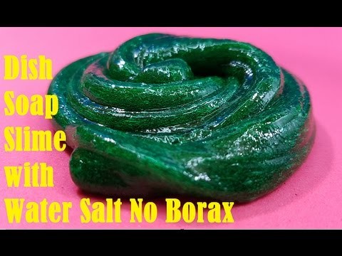 Dish Soap Slime with Water Salt No Borax! How to make Slime with Dish Soap and Water Salt ! Easy