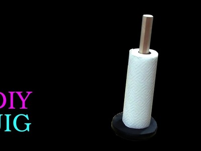DIY JIG - How to make the ultimate one hand paper towel holder