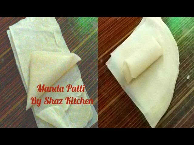 Homemade Manda Patti_Ramadan Special Recipe(In Urdu.Hindi)How To Make Roll And Samosa Patti  At Home