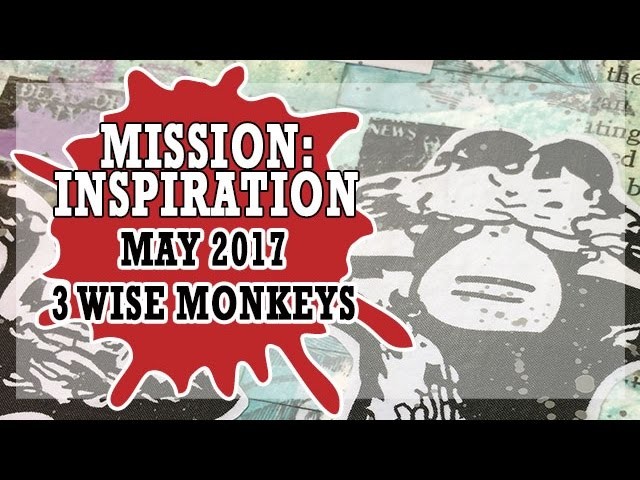 How to: Art Journal Page - Mission Inspiration - 3 Wise Monkeys