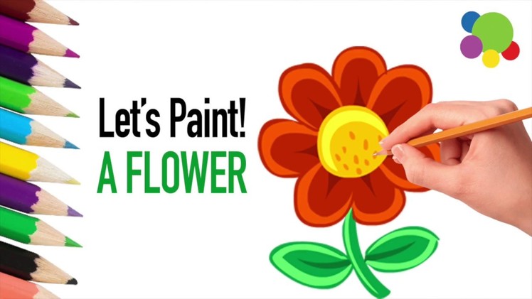How To Draw Flowers | Coloring for Kids | Learning For Children with Colored Markers