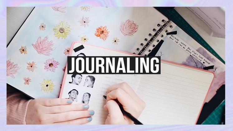 HOW TO JOURNAL. JOURNAL WITH ME