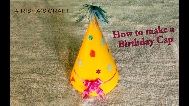 How to make a beautiful Birthday Cap with Special Effect