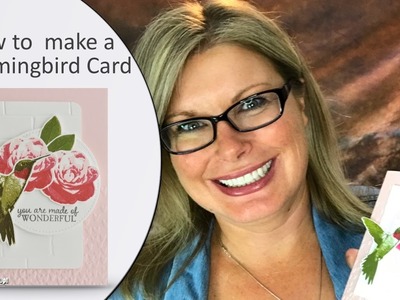 How to make a beautiful Hummingbird Card with the Stampin Up Picture Perfect Stamps and Giveaway