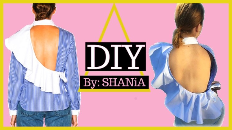 How to make a diy shirt with open back and ruffle from a men's collared shirt || SHANiA