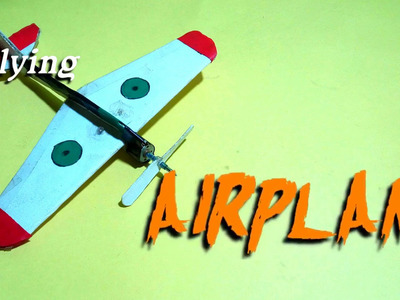 How to make a flying airplane.a flying toy (indoor)