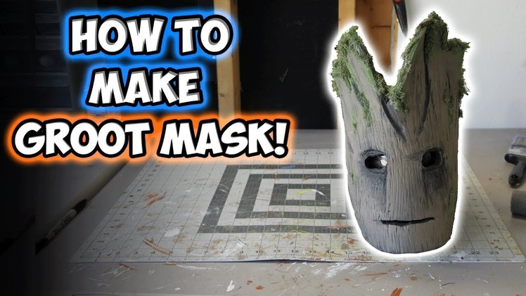 How to Make a GROOT MASK!