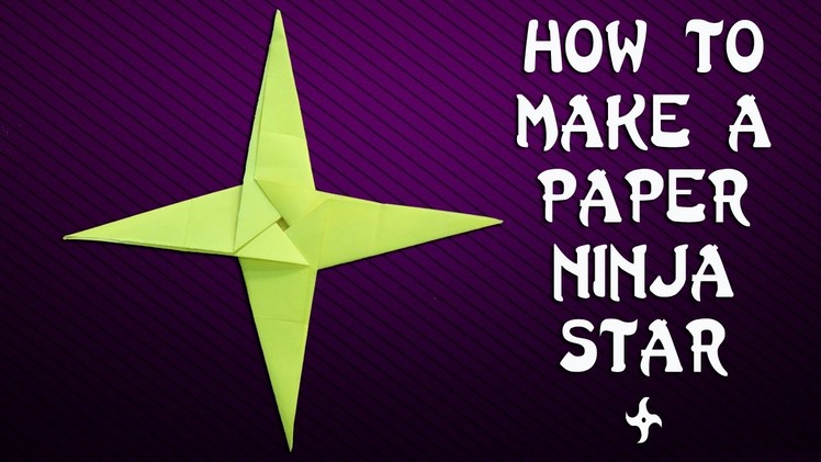 How to Make a Paper Ninja Star - Shuriken