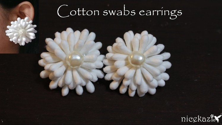 How to make Cotton swabs earrings