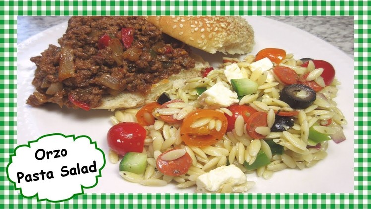 How to Make Easy Orzo Pasta Salad ~ Summer Orzo Pasta Salad Recipe