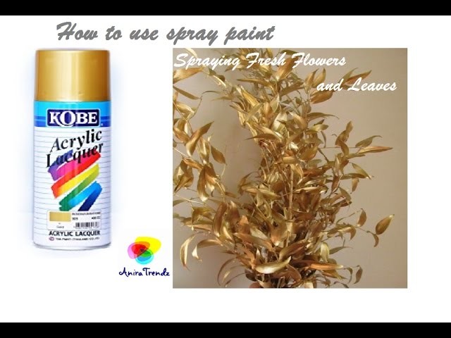 How to use Spray Paints and How to spray fresh flowers Easily DIY