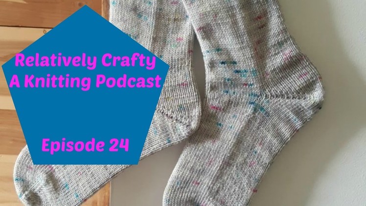 Relatively Crafty: A Knitting Podcast (24)