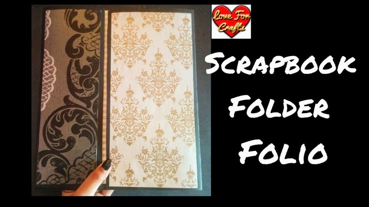 Scrapbook Folder Folio | DIY Scrapbook | Scrapbook Idea