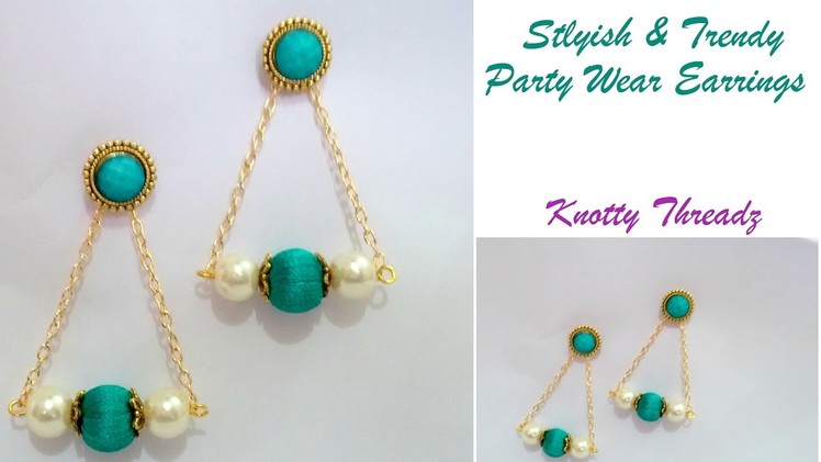 Silk Thread Jewelry | How to make Stylish and Trendy Party Wear Earrings | DIY | Knotty Threadz
