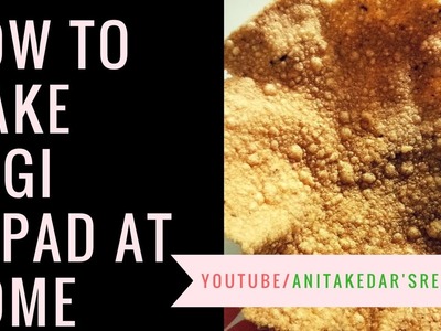 नाचणीचे  पापड ।How to make Papad at home | Ragi.Nachni Papad | Recipe by Anita Kedar