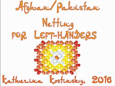 Afghan.Pakistan Netting. Beading Cartoon FOR LEFTIES