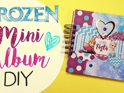 DIY Mini Album Frozen - Album Frozen Fai da te!