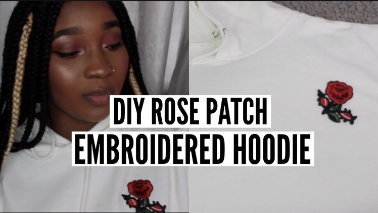 DIY ROSE PATCH EMBROIDERED HOODIE  | Beyond Dee