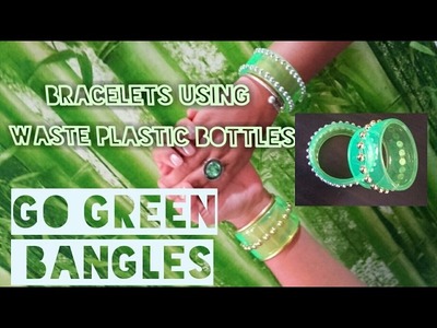 Go Green Bangles DIY | Bracelets using waste plastic bottles  - How to make bangles from bottles